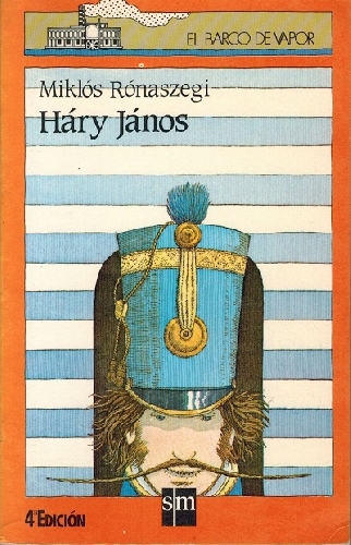 Háry János: las aventuras y embustes del famoso Húsar Húngaro