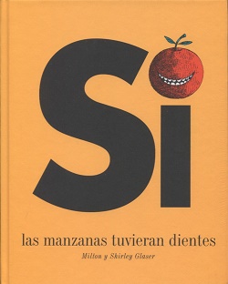 Si las manzanas tuvieran dientes