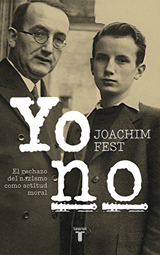 Yo no, memorias de Joachim Fest (2)