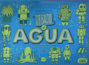 Debajo de la tierra y Debajo del agua