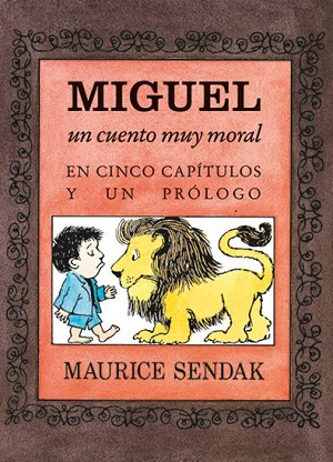 El uno era Juan. Libro de los números y Miguel, un cuento muy moral