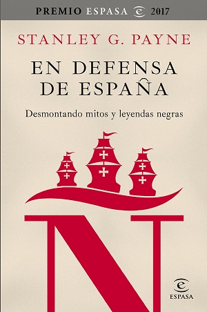 En defensa de España: desmontando mitos y leyendas negras