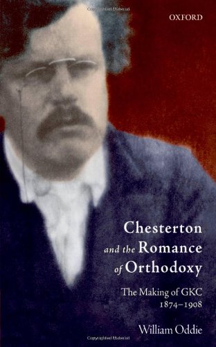Chesterton and the Romance of Ortodoxy
