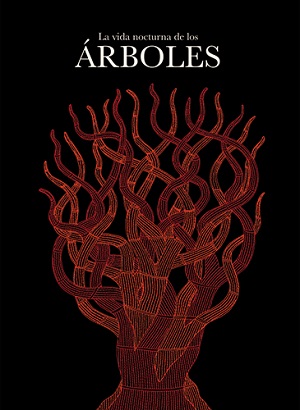 El despertar del árbol y La vida nocturna de los árboles