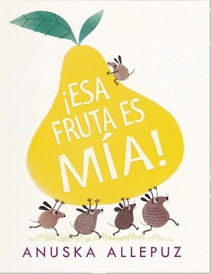 ¡Esa fruta es mía!