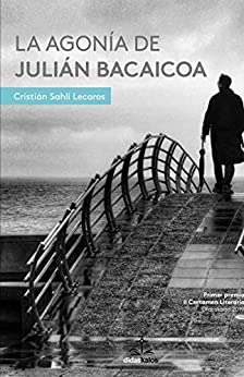 La agonía de Julián Bacaicoa