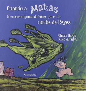 Cuando a Matías le entraron ganas de hacer pis en la noche de Reyes